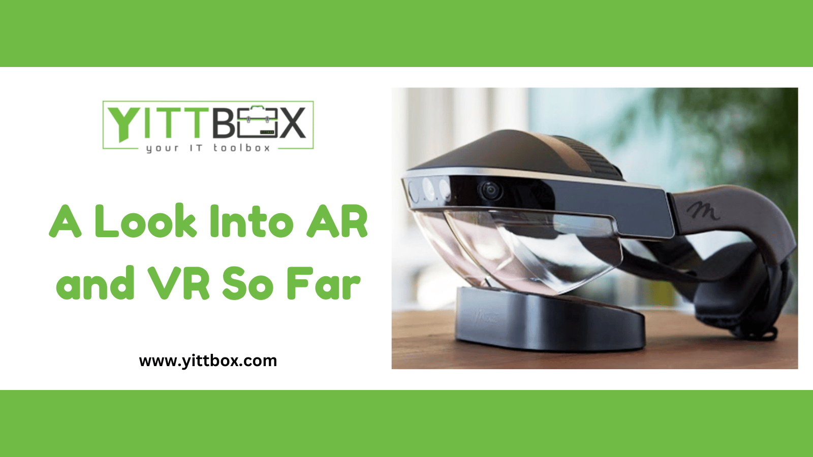 A look into AR and VR so far