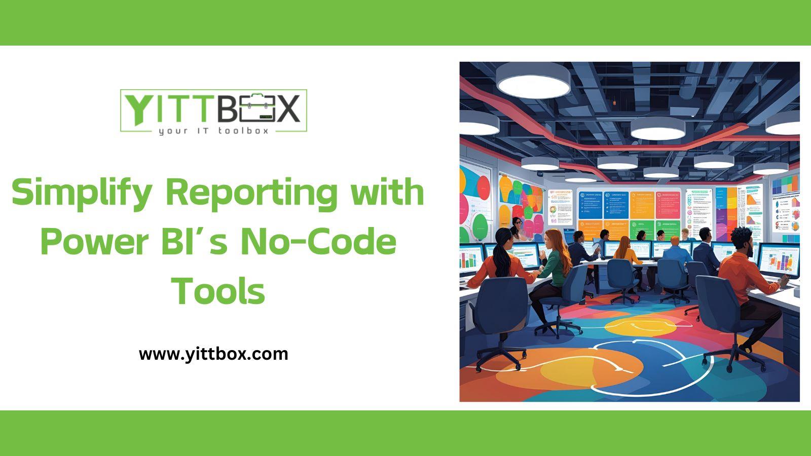 Simplify Reporting with Power BI’s No-Code Tools