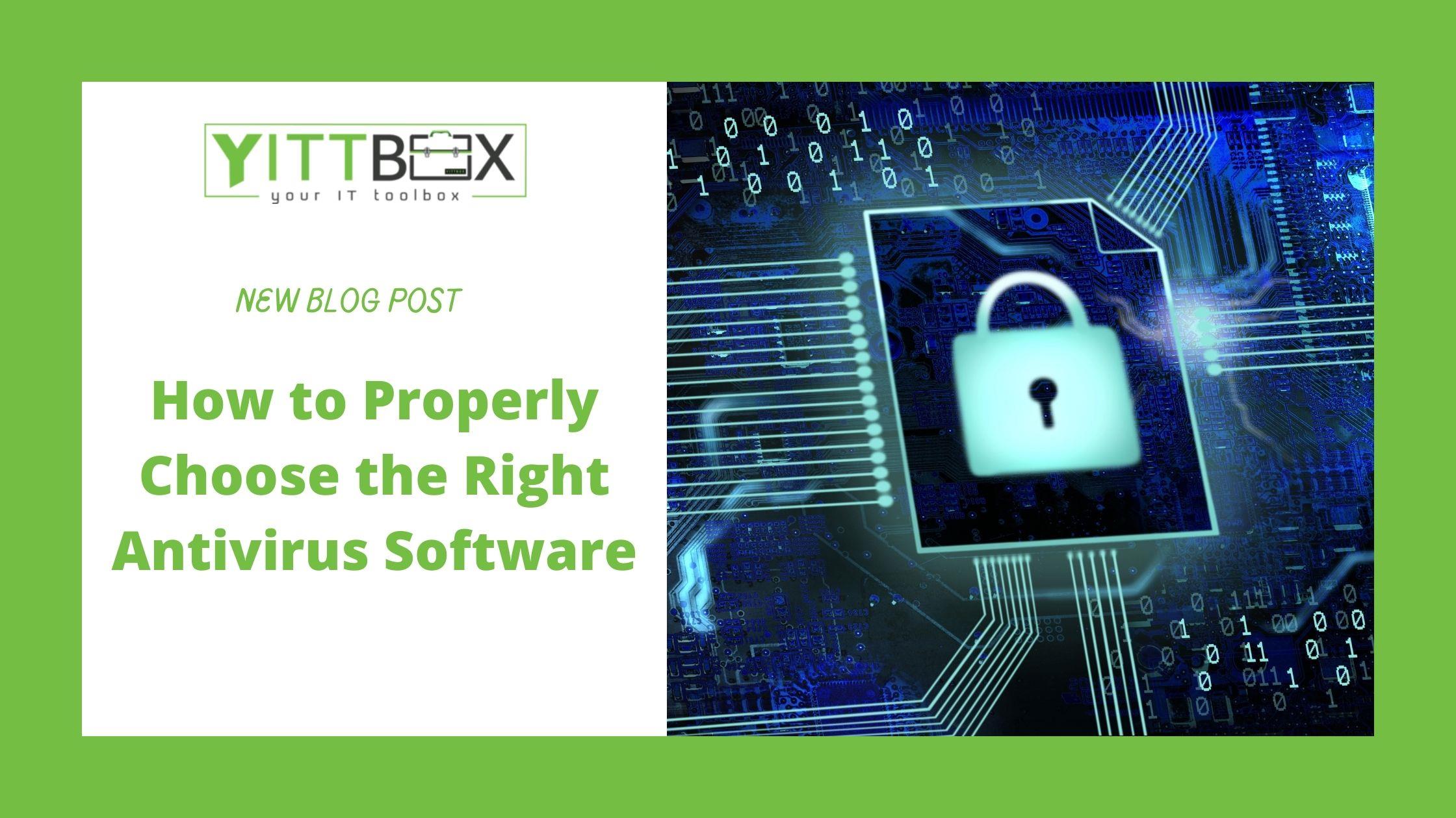 How to Properly Choose the Right Antivirus Software