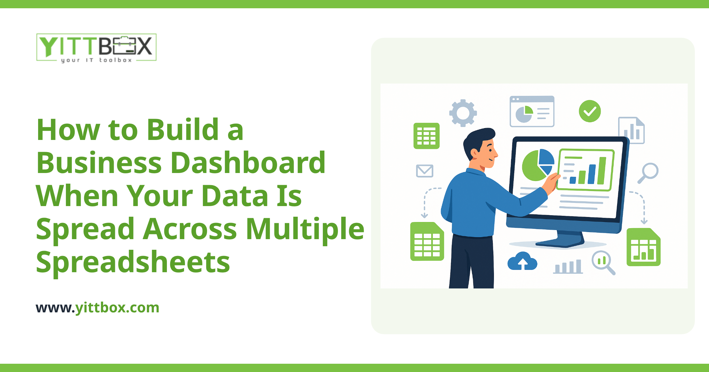 How to Build a Business Dashboard When Your Data Is Spread Across Multiple Spreadsheets