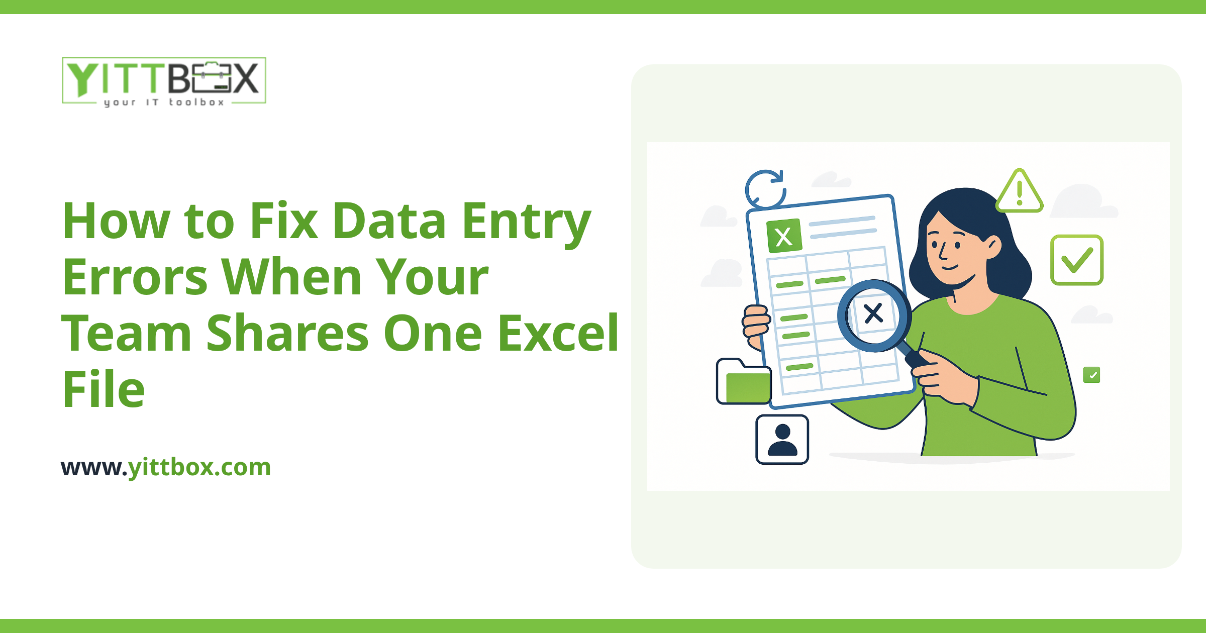 How to Fix Data Entry Errors When Your Team Shares One Excel File