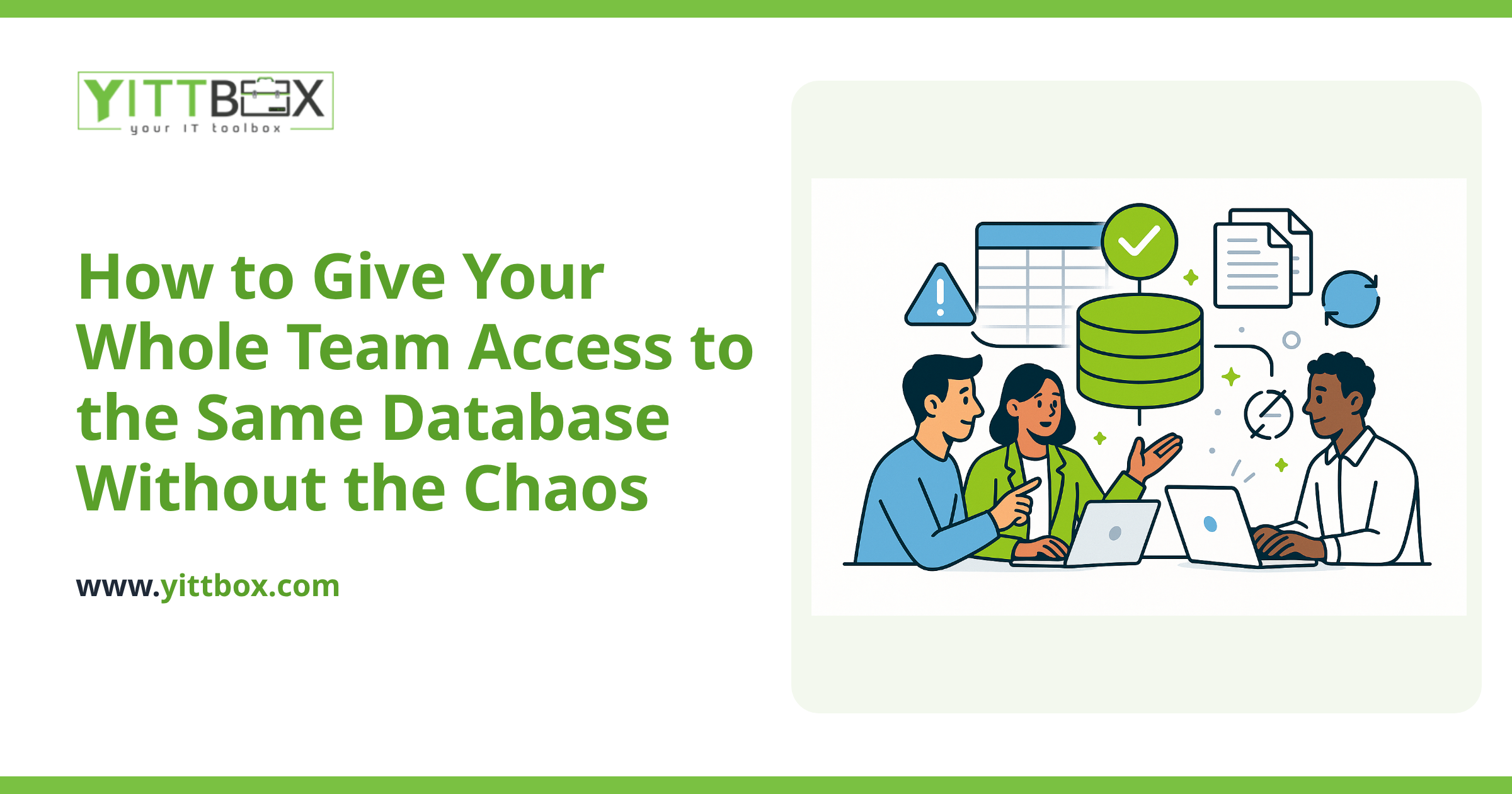 How to Give Your Whole Team Access to the Same Database Without the Chaos