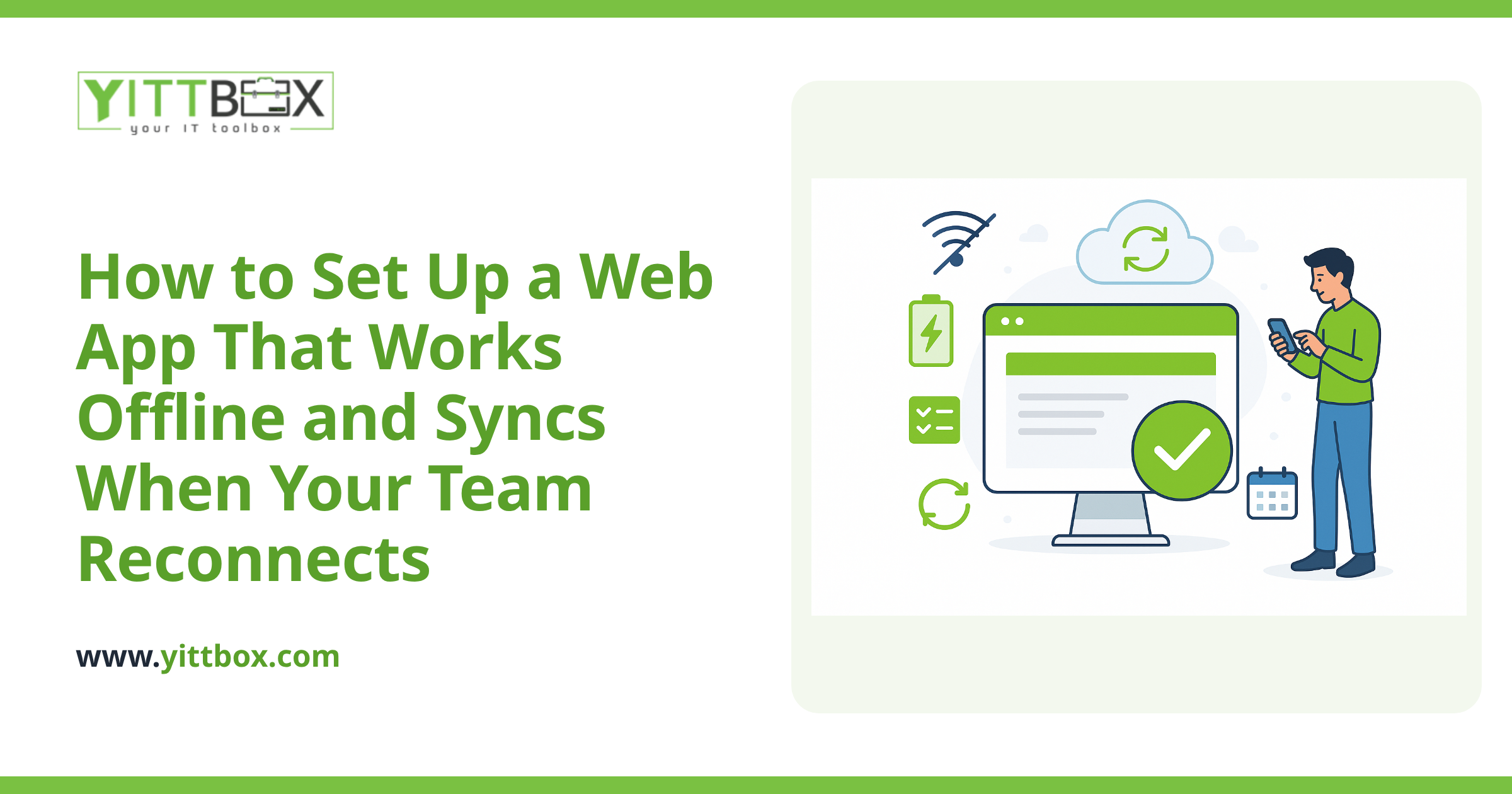 How to Set Up a Web App That Works Offline and Syncs When Your Team Reconnects