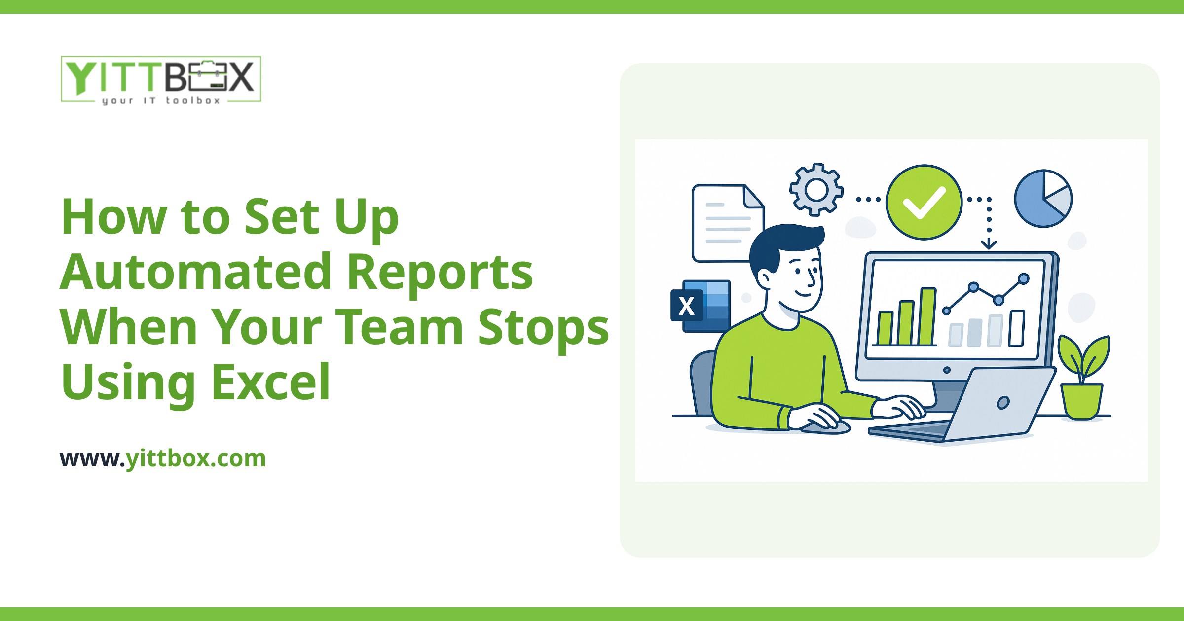 How to Set Up Automated Reports When Your Team Stops Using Excel