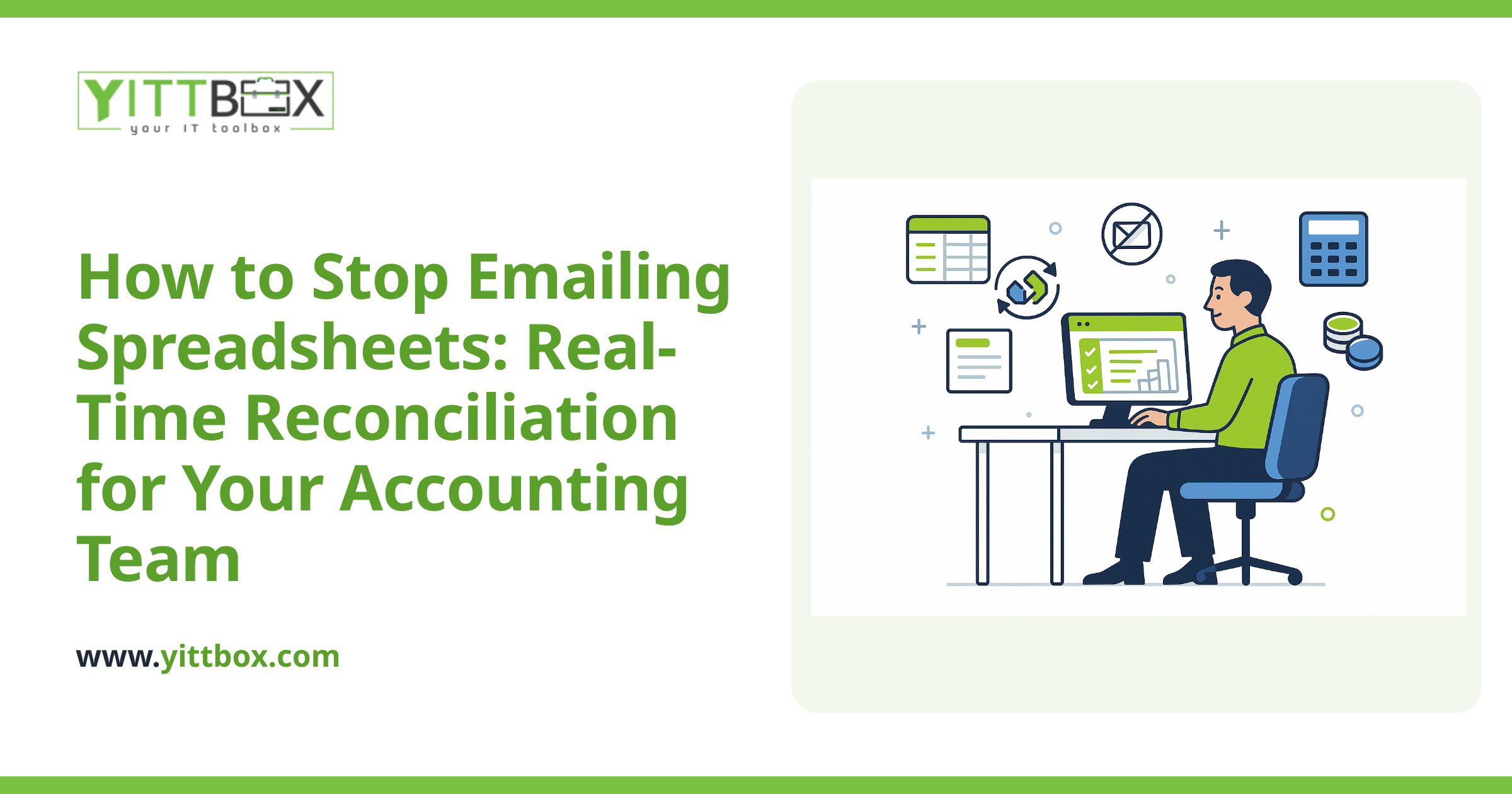 How to Stop Emailing Spreadsheets: Real-Time Reconciliation for Your Accounting Team