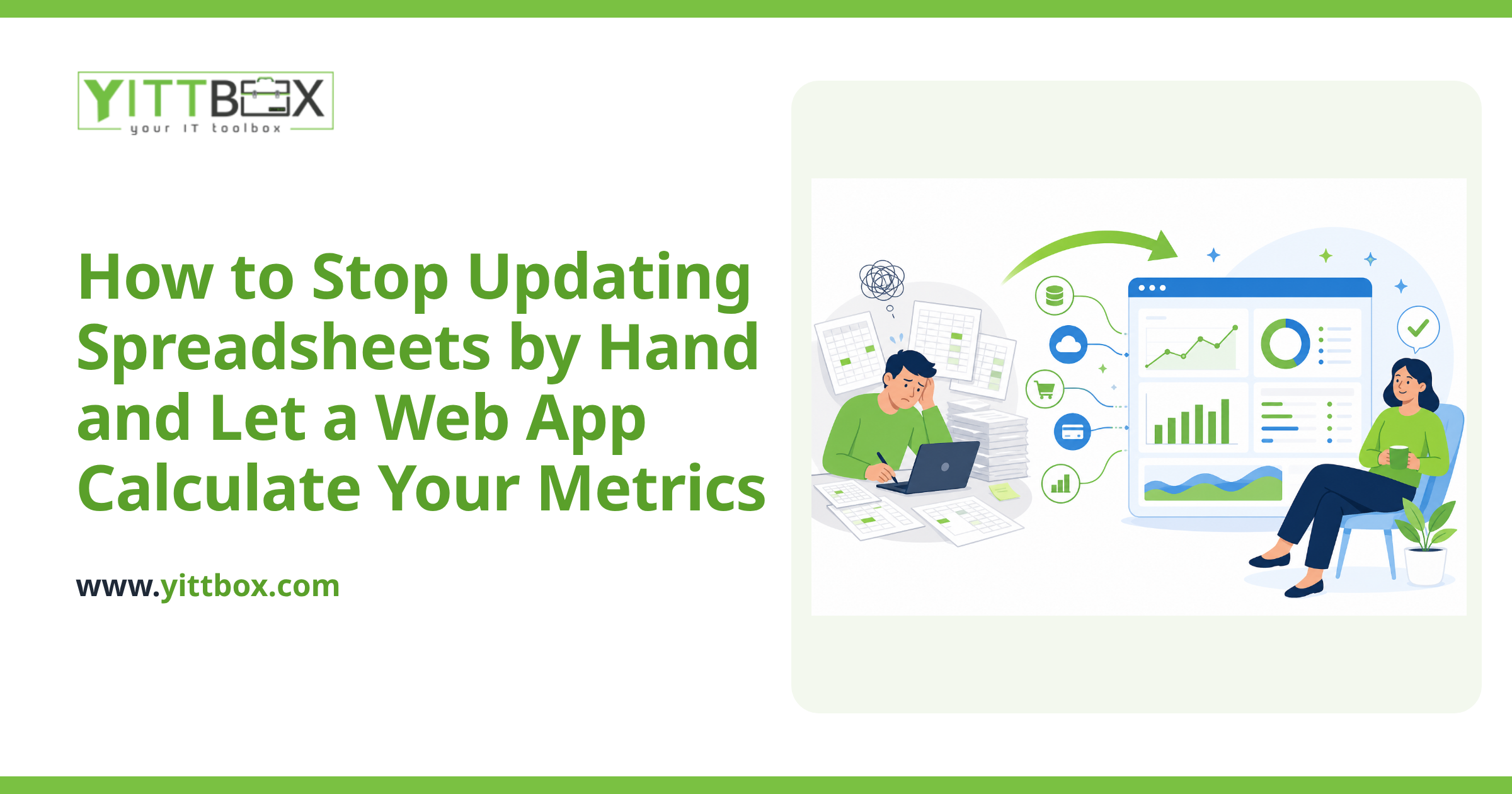 How to Stop Updating Spreadsheets by Hand and Let a Web App Calculate Your Metrics