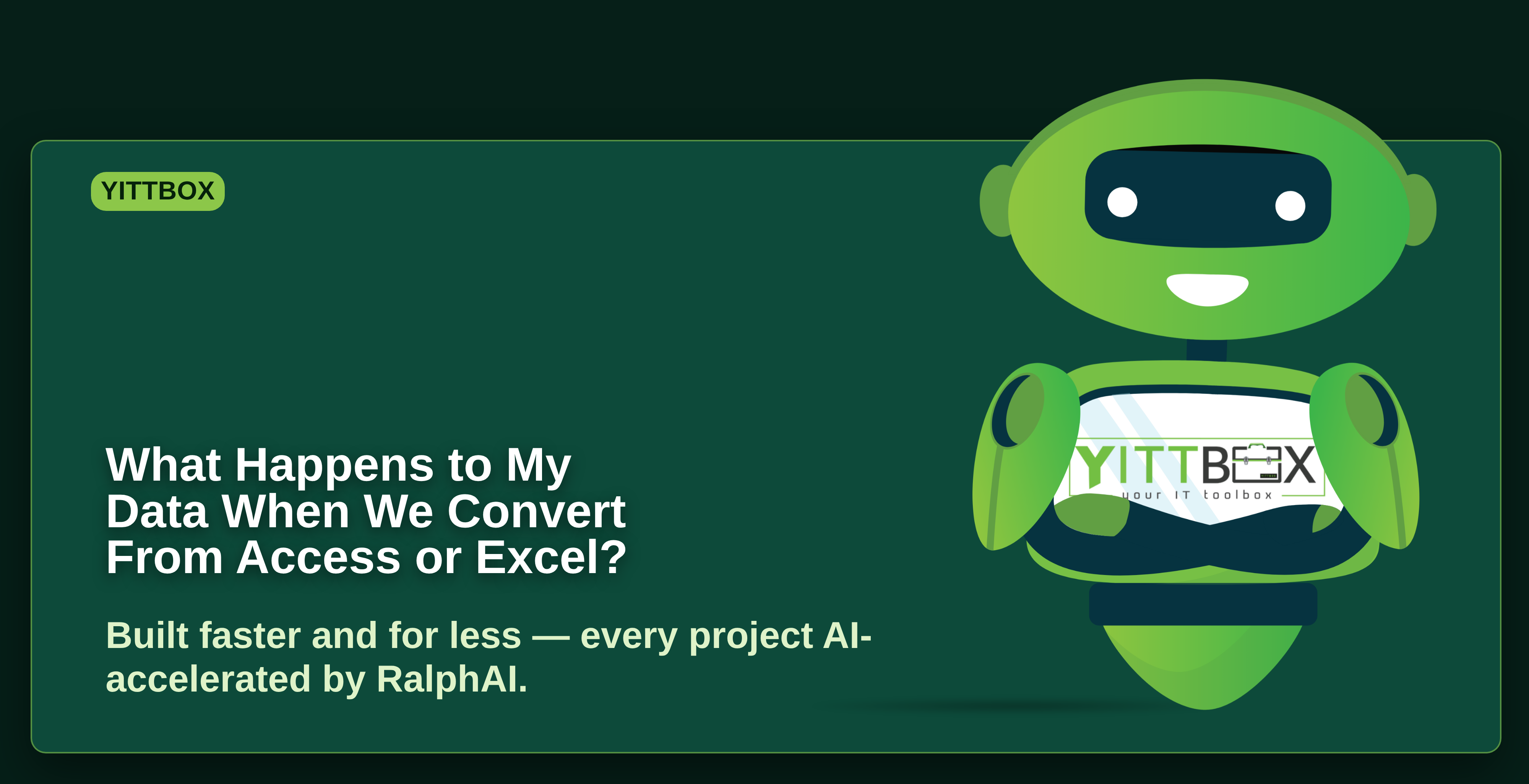What Happens to My Data When We Convert From Access or Excel?