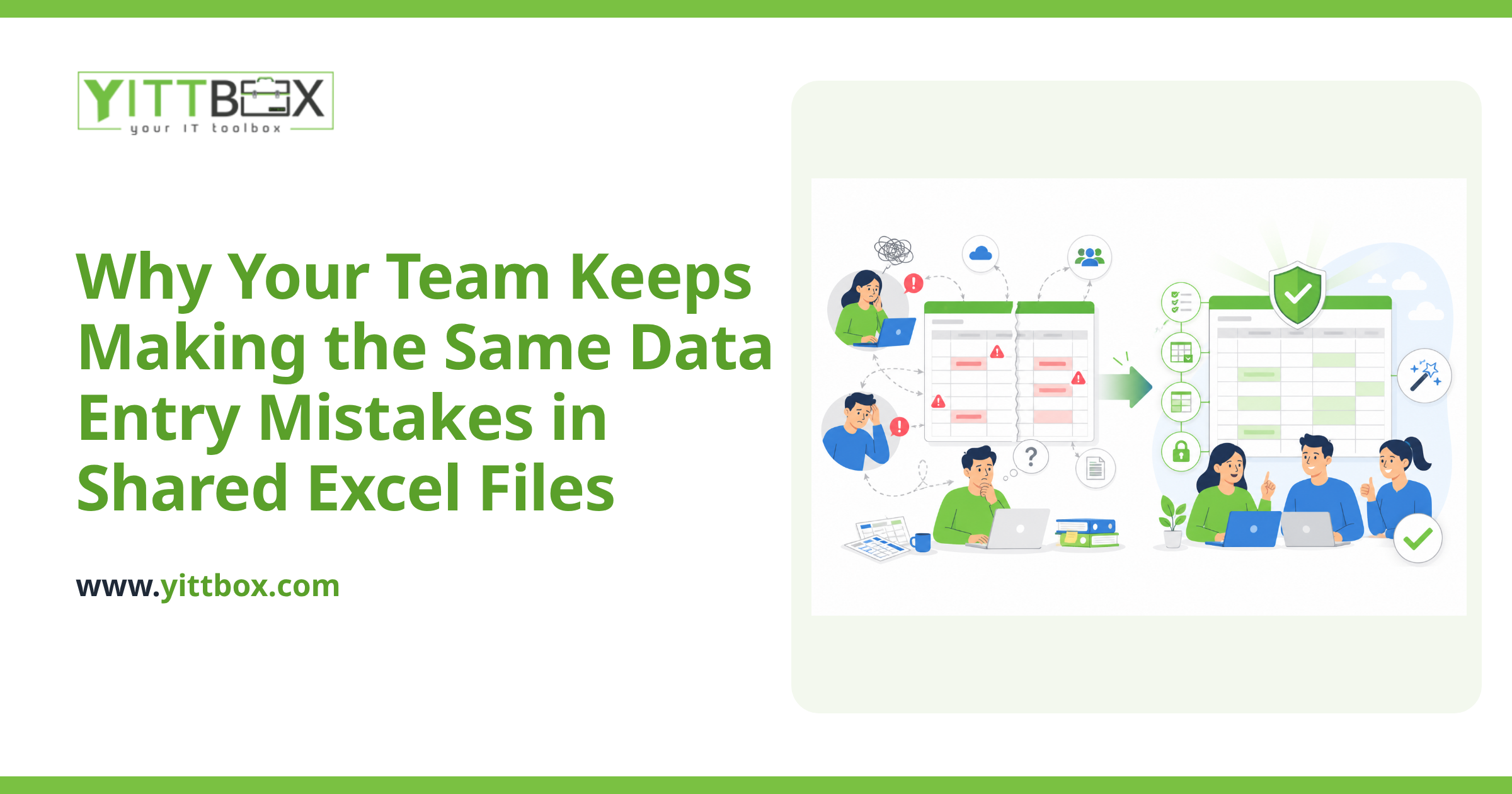 Why Your Team Keeps Making the Same Data Entry Mistakes in Shared Excel Files