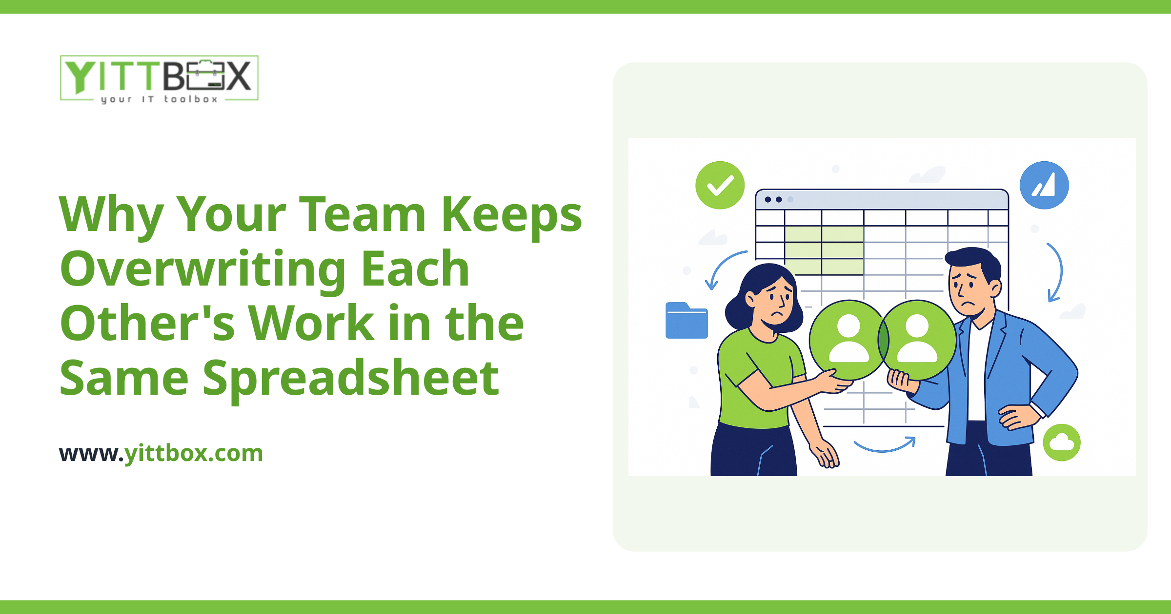 Why Your Team Keeps Overwriting Each Other's Work in the Same Spreadsheet