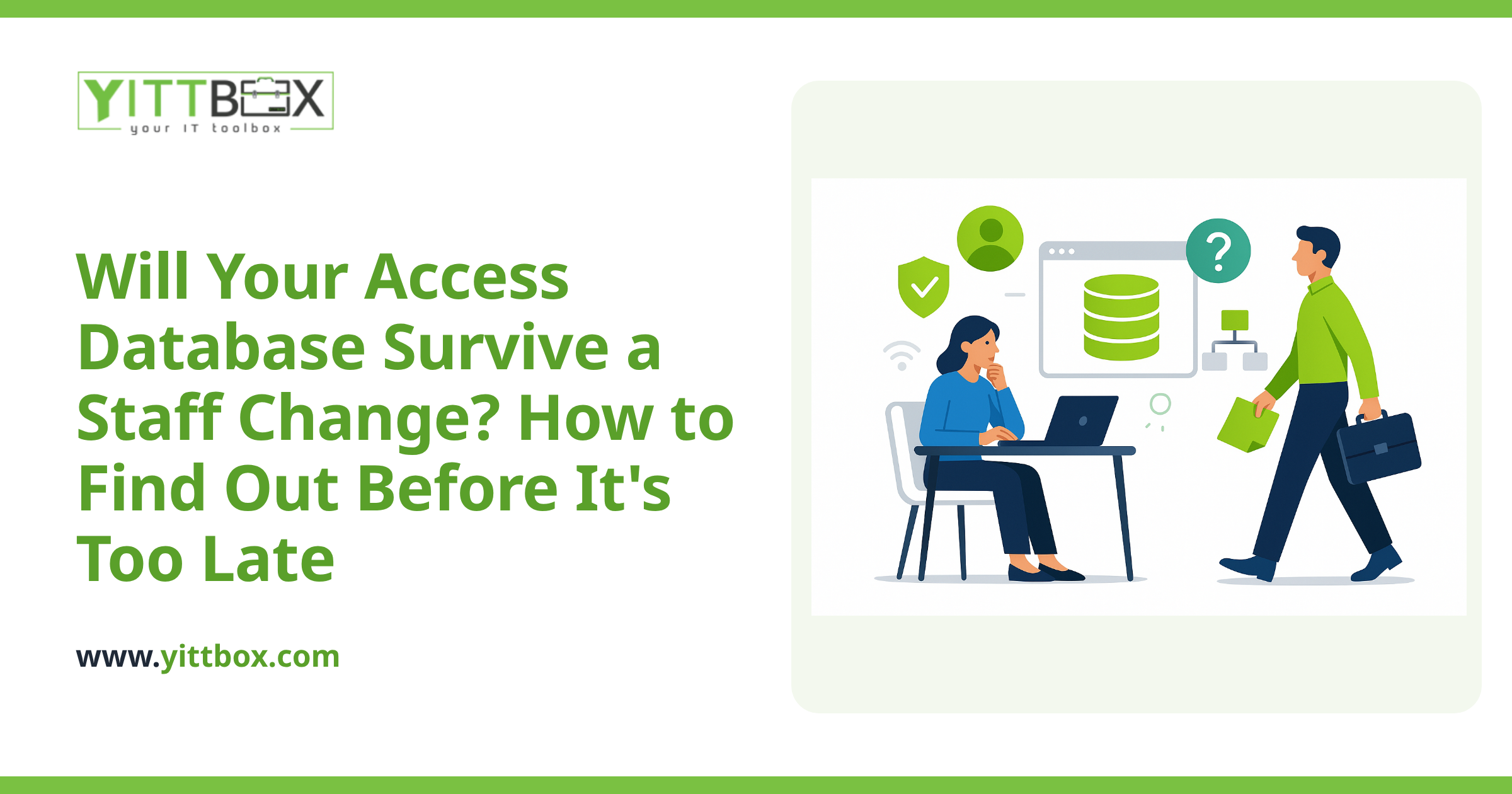 Will Your Access Database Survive a Staff Change? How to Find Out Before It's Too Late